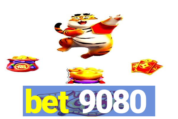 bet 9080